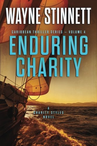 Stock image for Enduring Charity: A Charity Styles Novel (Caribbean Thriller Series) for sale by Half Price Books Inc.