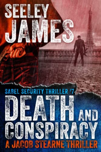 Stock image for Death and Conspiracy: A Jacob Stearne Thriller (Sabel Security) for sale by BooksRun