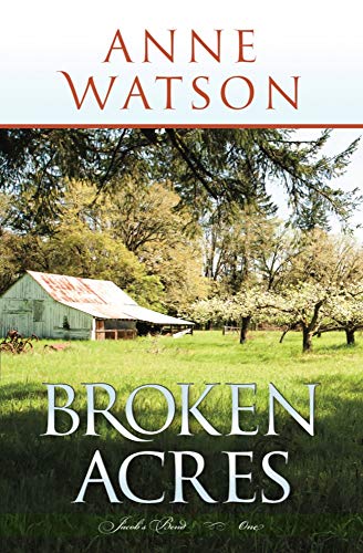 9781732239173: Broken Acres: Jacob's Bend-Book 1