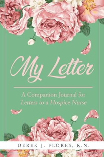 9781732242456: My Letter: A Companion Journal for Letters to a Hospice Nurse
