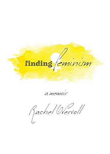 Beispielbild fr Finding Feminism: A Memoir zum Verkauf von Goodwill