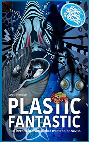 Beispielbild fr Plastic Fantastic: Real heroes in a world that wants to be saved zum Verkauf von Lucky's Textbooks