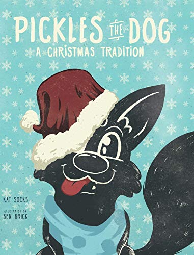 Imagen de archivo de Pickles the Dog: A Christmas Tradition a la venta por ThriftBooks-Atlanta