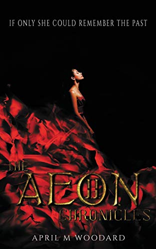 Imagen de archivo de The Aeon Chronicles: (Book 2) A Past Lives Paranormal Romance Novel a la venta por SecondSale