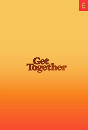 Stock image for Get Together: How to build a community with your people for sale by SecondSale