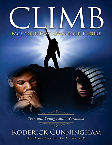 Stock image for Climb: Face Your Past, Own Your Future for sale by Books Unplugged