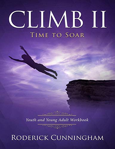 Stock image for Climb II: Time to SOAR for sale by Upward Bound Books