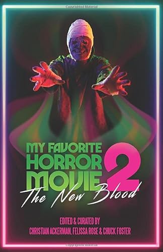 Stock image for My Favorite Horror Movie 2: The New Blood for sale by GF Books, Inc.