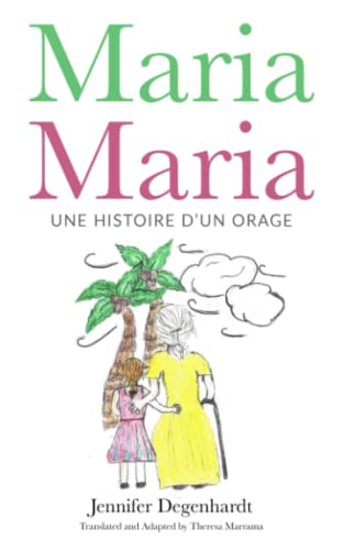 Imagen de archivo de Maria Maria: une histoire dun orage (French Edition) a la venta por Red's Corner LLC