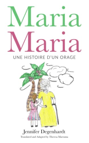 Stock image for Maria Maria: une histoire dun orage (French Edition) for sale by Red's Corner LLC