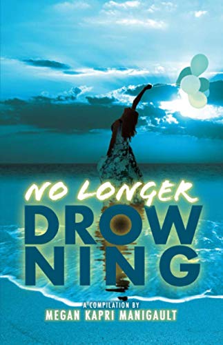 9781732282711: No Longer Drowning