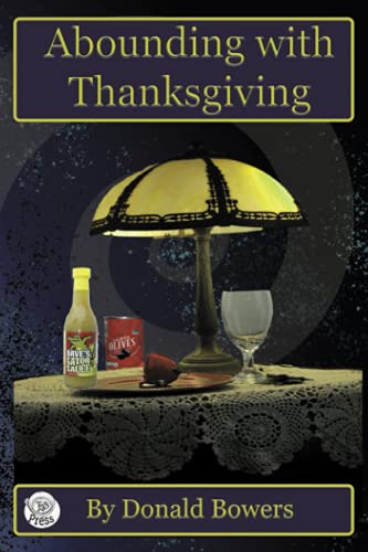 Stock image for Abounding With Thanksgiving (According to His Purpose) for sale by Lucky's Textbooks