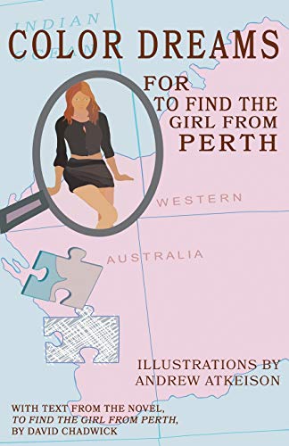 Stock image for Color Dreams for To Find the Girl from Perth for sale by Lucky's Textbooks