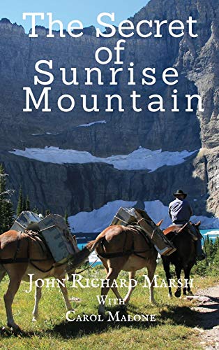 Stock image for The Secret of Sunrise Mountain: Book 3: The Sunrise Mountain Western Mystery Saga for sale by Lucky's Textbooks
