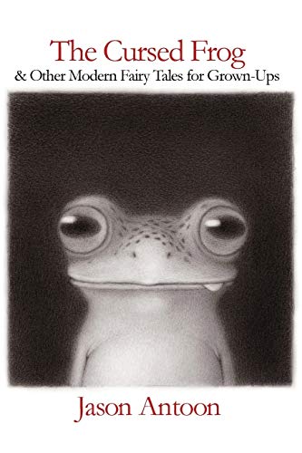 Stock image for The Cursed Frog and Other Modern Fairy Tales for GrownUps for sale by PBShop.store US