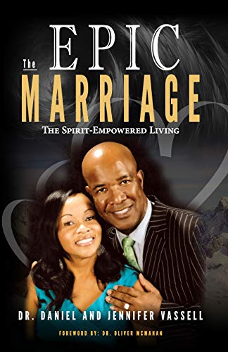 Imagen de archivo de The EPIC Marriage: The Spirit-Empowered Living a la venta por Lucky's Textbooks