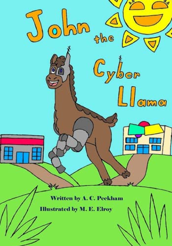 Stock image for John the Cyber-Llama for sale by ThriftBooks-Atlanta