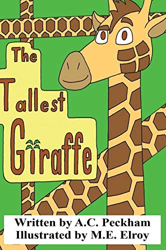 Stock image for The Tallest Giraffe for sale by ThriftBooks-Atlanta
