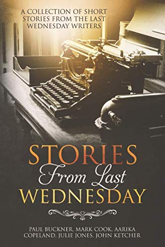 Stock image for Stories from Last Wednesday for sale by Once Upon A Time Books