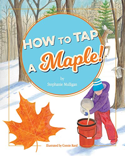 

How to Tap a Maple! [signed]