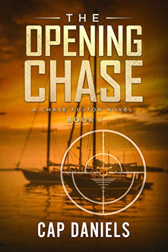 Stock image for The Opening Chase: A Chase Fulton Novel (Chase Fulton Novels) for sale by BooksRun