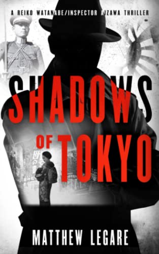 Beispielbild fr Shadows of Tokyo: A Reiko Watanabe / Inspector Aizawa Thriller zum Verkauf von Wonder Book