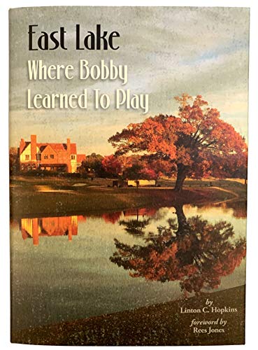 Beispielbild fr East Lake Where Bobby Learned to Play zum Verkauf von Better World Books