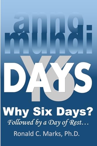 Stock image for Why Six Days?: The Impact of Creation on Theology for sale by ThriftBooks-Dallas