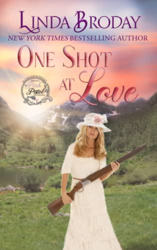 Imagen de archivo de One Shot at Love: Sweet Western Romance (Pink Pistol Sisterhood Series Book 7) a la venta por Front Cover Books
