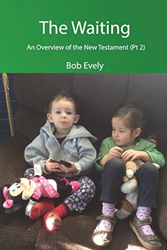 Imagen de archivo de The Waiting, An Overview of the New Testament (Pt 2) a la venta por Lucky's Textbooks
