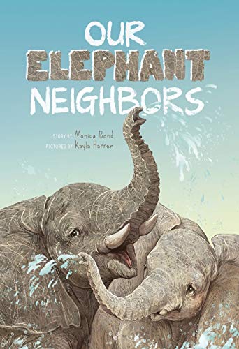 Stock image for Our Elephant Neighbours for sale by GF Books, Inc.