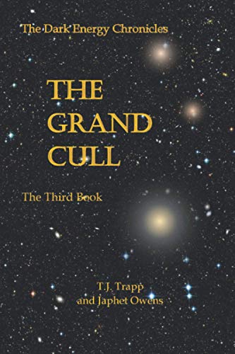 Beispielbild fr The Dark Energy Chronicles: The Grand Cull: The Third Book zum Verkauf von HPB-Emerald