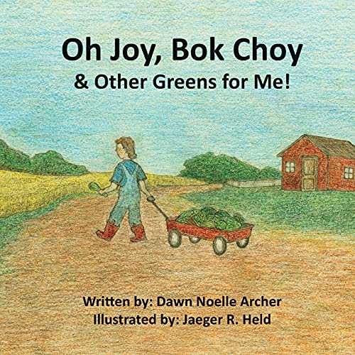 Beispielbild fr Oh Joy, Bok Choy & Other Greens for Me! zum Verkauf von Save With Sam