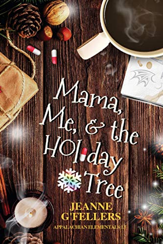 9781732327757: Mama, Me, and the Holiday Tree: 1.5 (Appalachian Elementals)