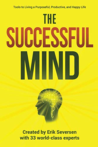 Imagen de archivo de The Successful Mind: Tools to Living a Purposeful, Productive, and Happy Life a la venta por HPB-Red
