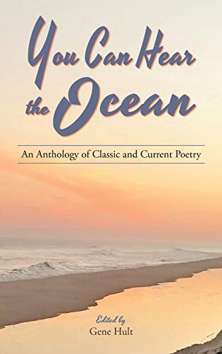 Beispielbild fr You Can Hear the Ocean: An Anthology of Classic and Current Poetry zum Verkauf von GF Books, Inc.