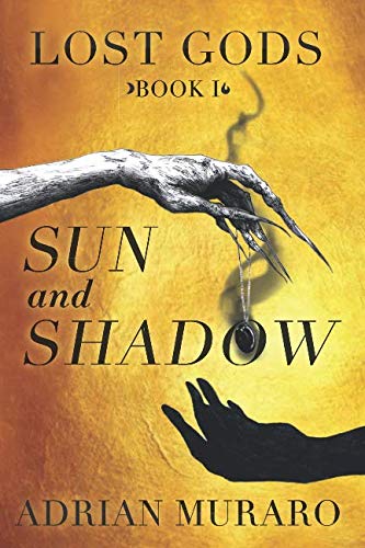 Stock image for Sun and Shadow (Lost Gods) for sale by GoodwillNI