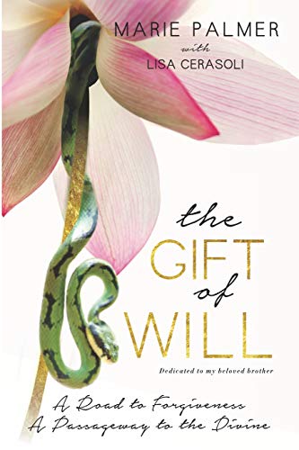 Stock image for The Gift of Will: A Road to Forgiveness: A Passageway to the Divine for sale by Lucky's Textbooks