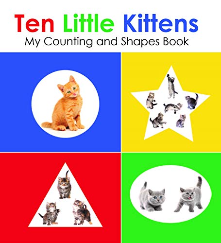 9781732344778: Ten Little Kittens, My Counting and Shapes Book (Tiny Tutors)