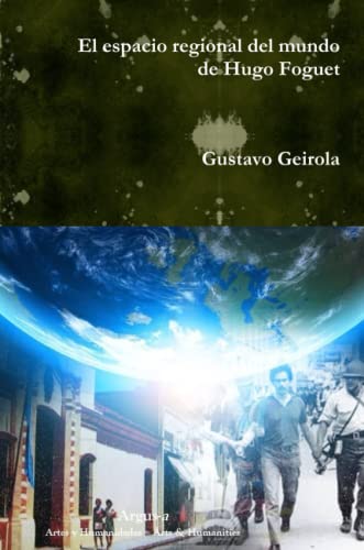 Imagen de archivo de El espacio regional del mundo de Hugo Foguet (Spanish Edition) a la venta por Lucky's Textbooks
