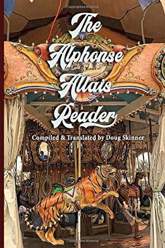 Stock image for The Alphonse Allais Reader for sale by Aamstar Bookshop / Hooked On Books