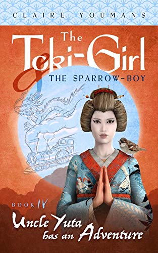 Beispielbild fr Uncle Yuta Has an Adventure: The Toki-Girl and the Sparrow-Boy, Book 4 zum Verkauf von Lucky's Textbooks