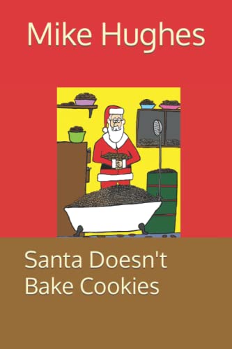 9781732355149: Santa Doesn't Bake Cookies
