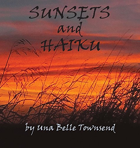 Imagen de archivo de Sunsets and Haiku a la venta por dsmbooks