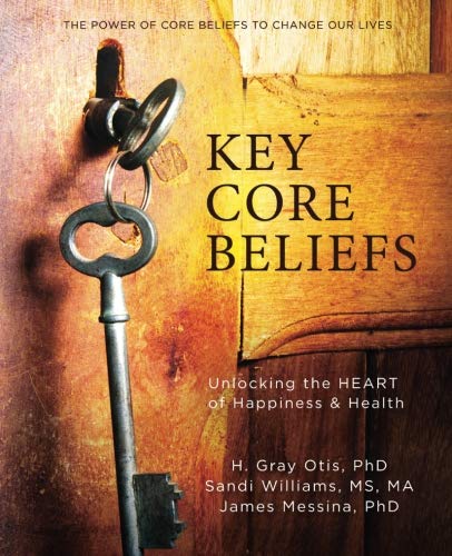 Beispielbild fr Key Core Beliefs: Unlocking the HEART of Happiness Health zum Verkauf von Big Bill's Books