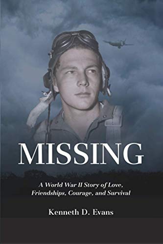 Beispielbild fr MISSING: A World War II Story of Love, Friendships, Courage, and Survival zum Verkauf von ZBK Books