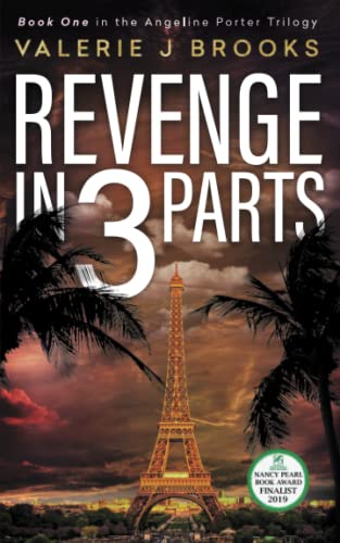 Stock image for Revenge in 3 Parts: a novel (Angeline Porter Series) for sale by St Vincent de Paul of Lane County
