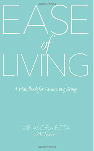 Stock image for Ease of Living: A Handbook for Awakening Beings for sale by SecondSale