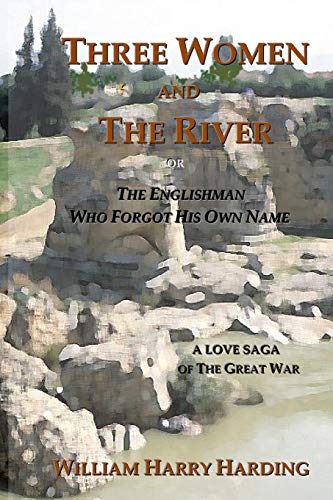 Beispielbild fr Three Women and the River: The Englishman Who Forgot His Own Name zum Verkauf von Lucky's Textbooks