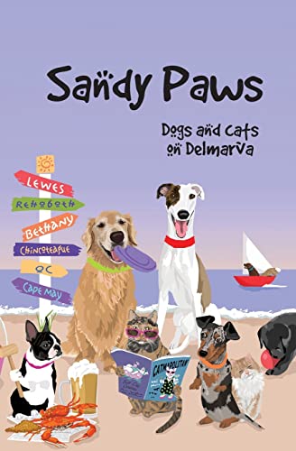 Beispielbild fr Sandy Paws: Dogs and Cats on Delmarva zum Verkauf von ThriftBooks-Atlanta